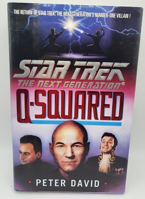Star Trek The Next Generation Q Squared Novel Book, Hardcover.  Peter David