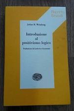 Weinberg, INTRODUCTION TO LOGICAL POSITIVISM, Einaudi