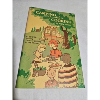 Camping with a -Dash of Cooking by Millie Larsen also Boating Outdoor Grilling
