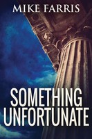 Something Unfortunate Mike Farris Taschenbuch Kartoniert / Broschiert Englisch