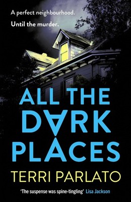 All The Dark Places: A twisty, read-in-one-sitting, unputdownabl