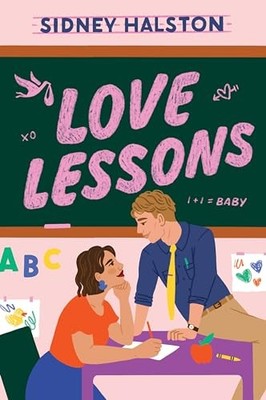 Love Lessons : A Novel by Sidney Halston (2024, Trade Paperback)