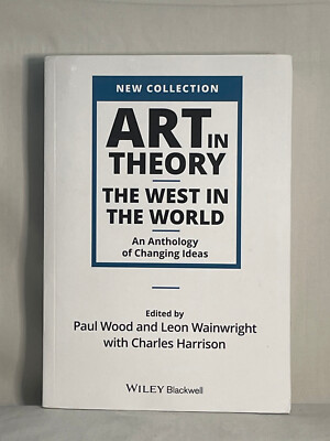 ''Art in Theory: The West in the World'' ed. Wood, Wainwright, Harrison (2021)