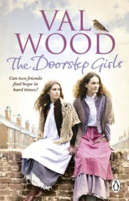 The Doorstep Girls - Paperback By Wood, Val - GOOD