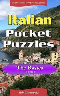 Italian Pocket Puzzles - The Basics - Volume 5: A collection of puzzles and quiz