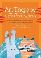 Image of Art Therapy Cards for Children by Elitsa Velikova, Andrea Pop... - 9781785924729