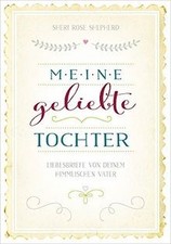 Meine geliebte Tochter: Liebesbriefe von deinem himmlisc... | Buch | Zustand gut