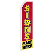 Signs Made Here Swooper Flutter Feather Advertising Banner Flag NOT A CUSTOM