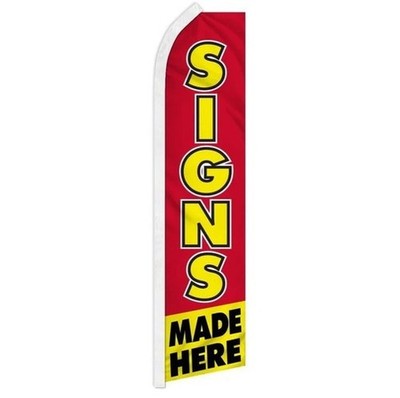 Signs Made Here Swooper Flutter Feather Advertising Banner Flag NOT A CUSTOM