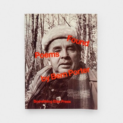 Bern Porter - Found Poems. Something Else Press First Softcover Edition, 1972