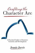 Crafting the Character ARC by Jarvis, Jennie