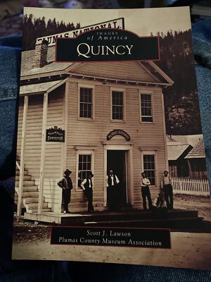Gold Rush .: Quincy Plumas County California Sierra Nevada History