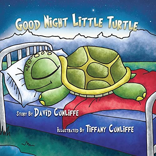 Good Night Little Turtle By David Cunliffe, Tiffany Cunliffe