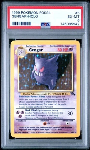 1999 POKEMON FOSSIL #5 GENGAR-HOLO PSA 6