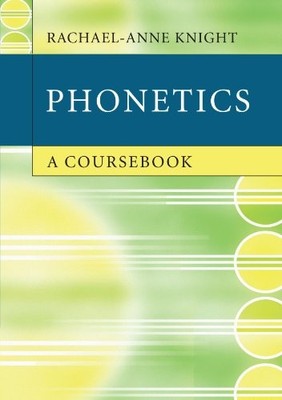 Phonetics: A Coursebook
