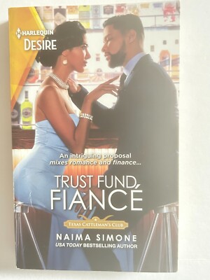 Trust Fund Fiance by Naima Simone .. Harlequin Desire First Edition 2020 .. New 