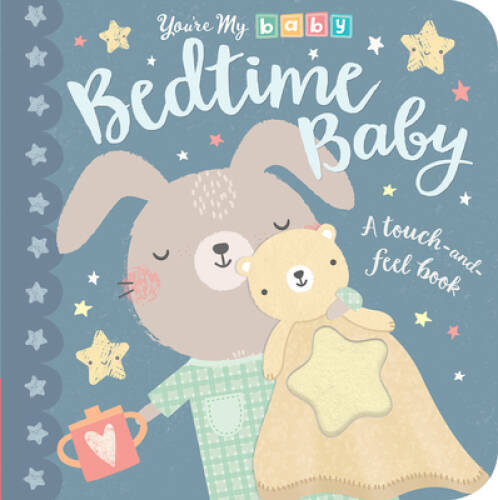 Bedtime Baby (You're My Baby) - Board book By Tiger Tales - GOOD