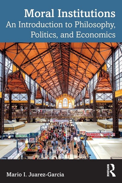 Moral Institutions An Introduction To Philosophy, Politics, And Economics Buch-image