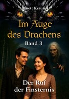Anett Krause | Im Auge Des Drachens: Der Ruf Der Finsternis | Taschenbuch (2025)