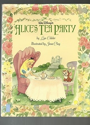 Alice's Tea Party,Lyn Calder, Jesse Clay, David Pacheco