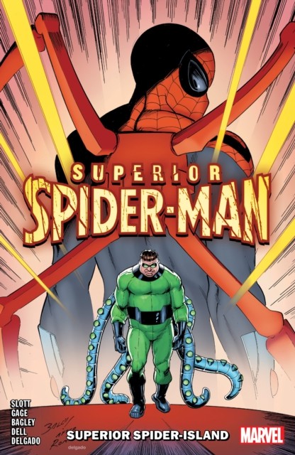 Superior Spider-Man Vol. 2: Superior Spider-Island by Dan Slott (Paperback Book)
