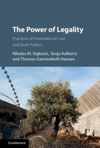 The Power Legality Practices International Law their… Hardcover 9781107145054 LN