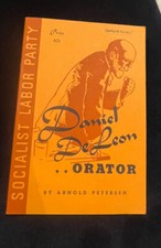 Socialist Labor Party - DANIEL DE LEON -ORATOR. Arnold Petersen 1942