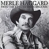 Merle Haggard - From the King to the Barrooms (2008)