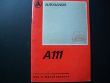 AUTOBIANCHI A 111 DEL 1969 - LIBRETTO USO E MANUTENZIONE ORIGINALE 