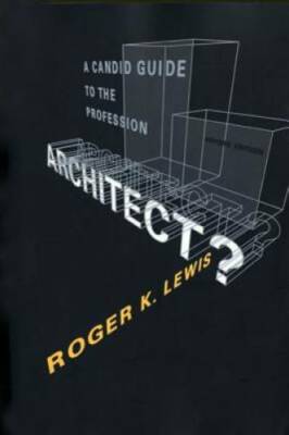 Architect? A Candid Guide to the Profession - Paperback - GOOD