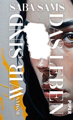 Wir sind das Leben | Roman Best of Young British Novelists (Granta) | Saba Sams
