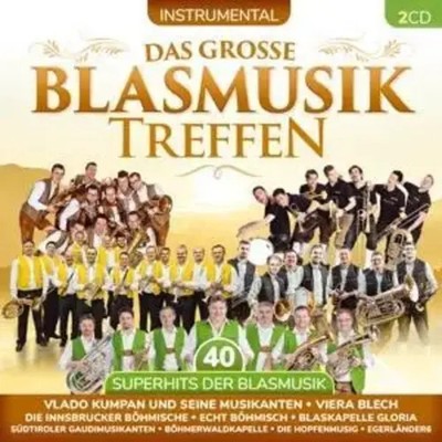 Das groáe Blasmusiktreffen-40 Superhits | Various | Audio-CD | 2020