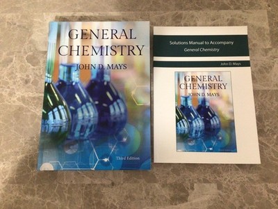 General Chemistry 3rd Edition With Solutions Manual John D. Mays