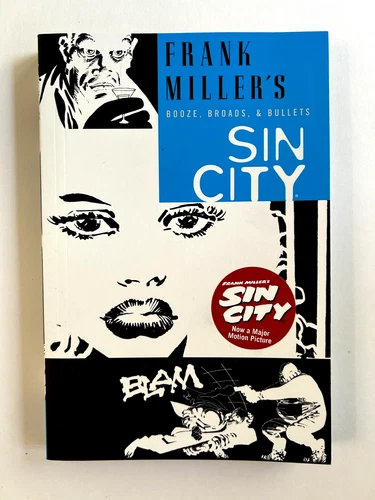 SIN CITY:   BOOZE, BROADS AND BULLETS --TPB     FRANK MILLER CLASSIC