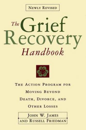 Grief Recovery Handbook Revised Program Moving Beyond Death Divorse Loss James - Picture 1 of 1