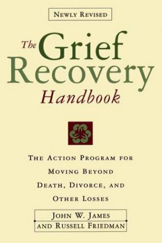 The Grief Recovery Handbook : The Action Program for Moving Beyond Death Divorce - Picture 1 of 1