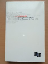BIBLIOGRAPHIE CRITIQUE DE LA COMMUNE D EPARIS 1871 LE QUILLEC