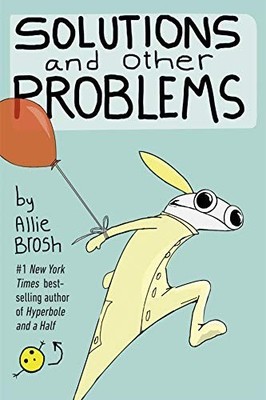 Solutions and Other Problems by Brosh, Allie 0224101285 FREE Shipping