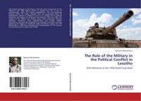 Ephraim Moremoholo | The Role Of The Military In The Political Conflict In...