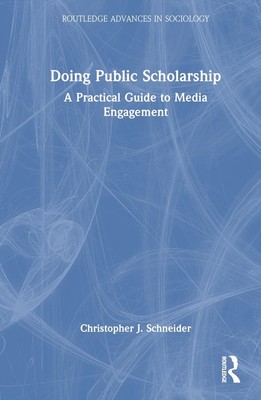 Öffentliches Stipendium: Ein praktischer Leitfaden für Medienengagement von Christopher J