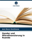 Gender Und Mikrofinanzierung In Ruanda Jean Bosco Harelimana Taschenbuch 56 S.