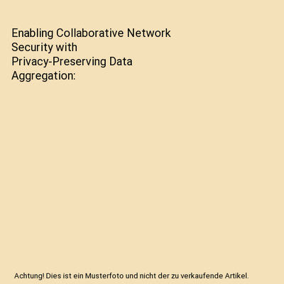 Enabling Collaborative Network Security with Privacy-Preserving Data Aggregation