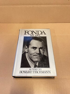 Fonda : My Life by Henry Fonda and Howard Teichmann  1st Printing 1981 HC/DJ