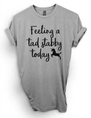 Feeling A Tad Bit Stabby Today T-Shirt, Funny Unicorn Shirt, Gift For BFF