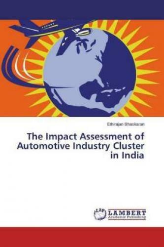 Thumbnail - The Impact Assessment Of Automotive Industry Cluster In India 2604