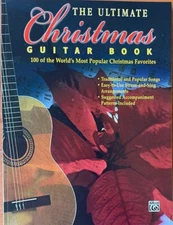 The Ultimate Christmas Guitar Book: 100 World's Most Popular Christmas Music 