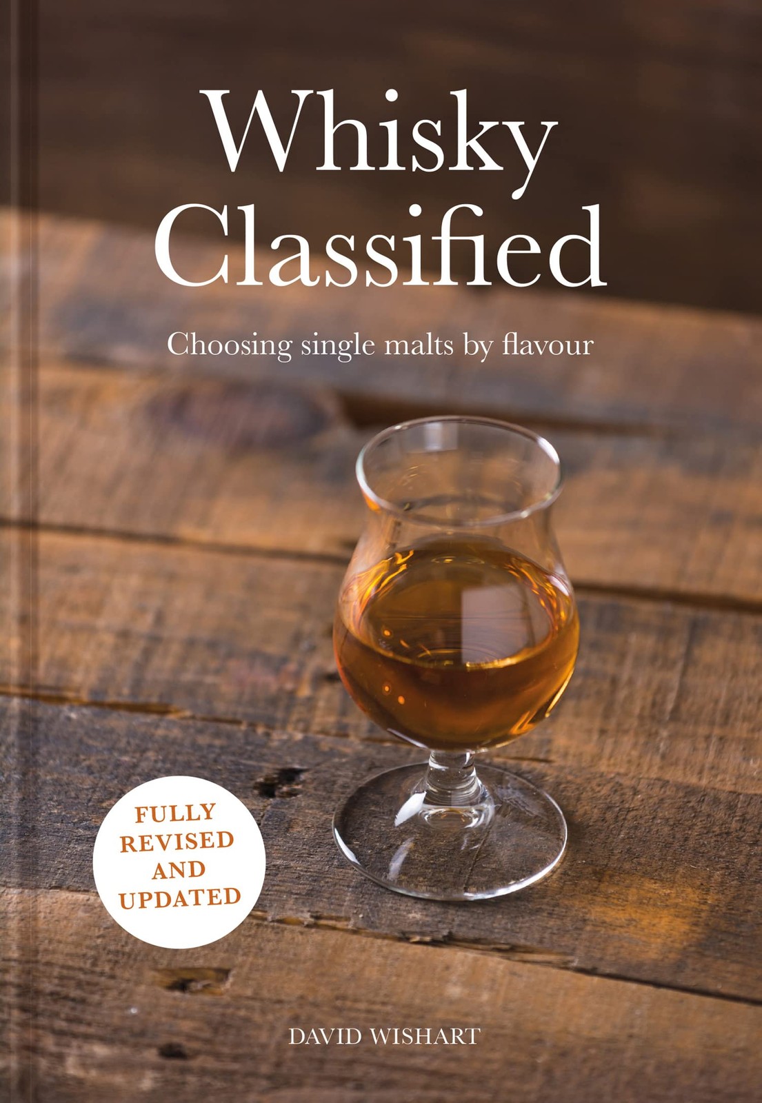 Whisky Classified: Choosing Single Malts by Flavour by David Wishart (HB 2018) - Image 5