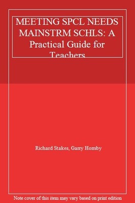 Meeting Special Needs in Mainstream Schools: A Practical Guide f
