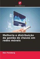 Melhoria E DistribuiçãO Da GestãO De Chaves Em Redes MóVeis Dan Forsberg Buch