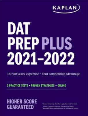 DAT Prep Plus 2021-2022: 2 Practice Tests Online  Proven Strategies (Kap - GOOD
